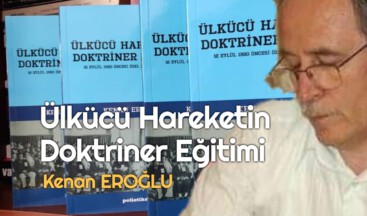 Ülkücü Hareketin Doktriner Eğitimi