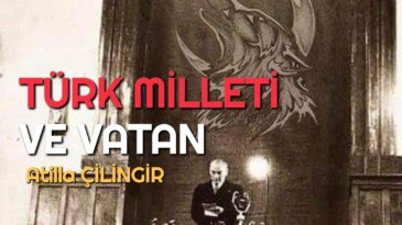 TÜRK MİLLETİ VE VATAN