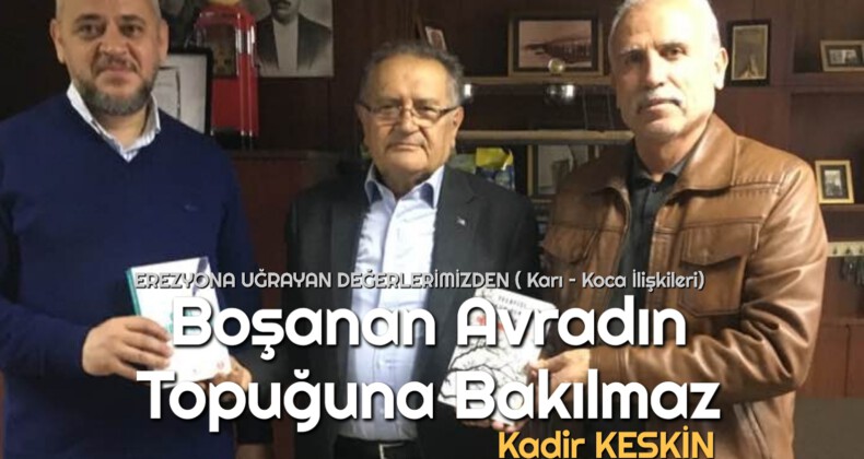 Boşanan Avradın Topuğuna Bakılmaz