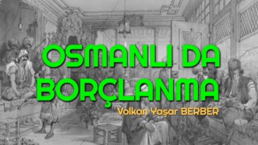 OSMANLI DA BORÇLANMA 