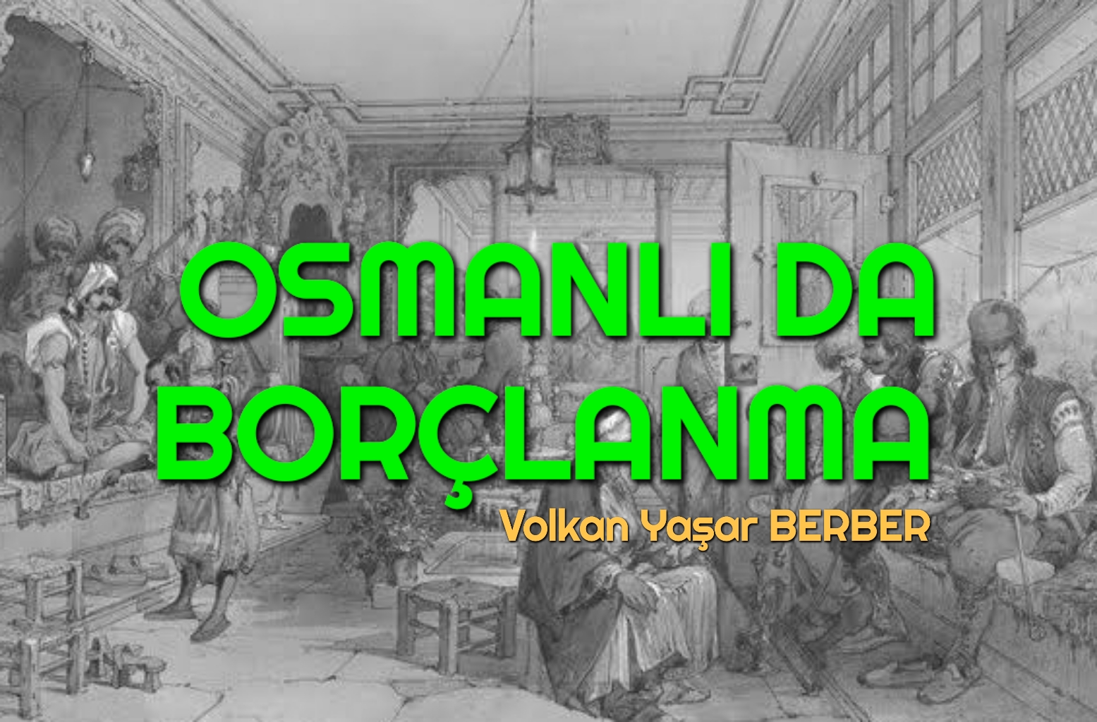 OSMANLI DA BORÇLANMA 