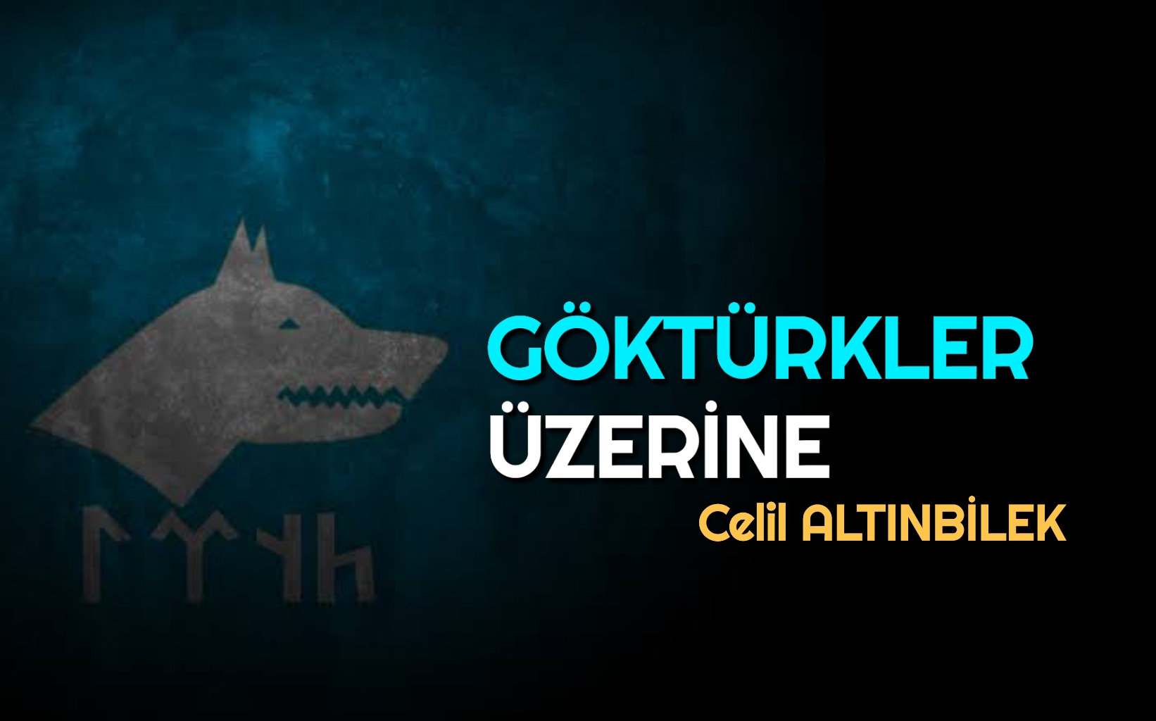 GÖKTÜRKLER ÜZERİNE
