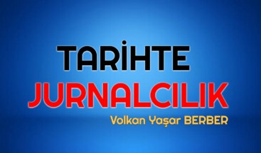 TARİHTE JURNALCILIK