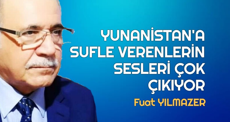 YUNANİSTAN’A SUFLE VERENLERİN SESLERİ ÇOK ÇIKIYOR