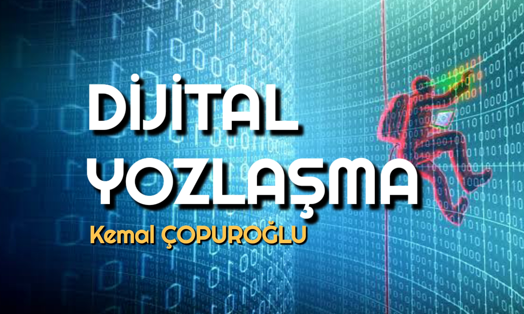 DİJİTAL YOZLAŞMA