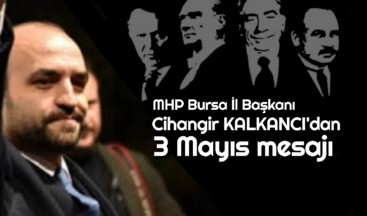 Kalkancı, 3 Mayıs’ta tarihe iz bırakmış kahramanlarımızı anıyorum