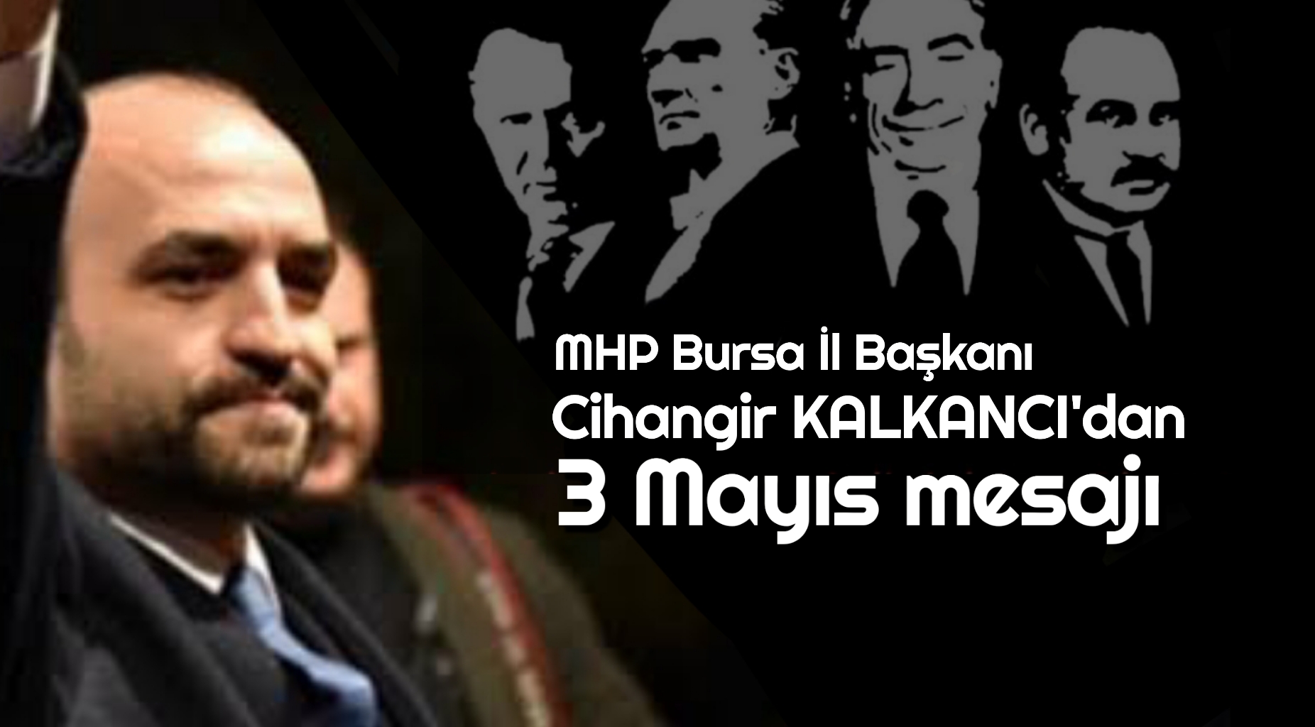 Kalkancı, 3 Mayıs’ta tarihe iz bırakmış kahramanlarımızı anıyorum