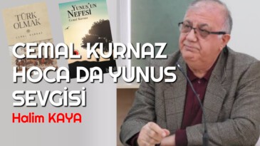 CEMAL KURNAZ HOCA’DA YUNUS SEVGİSİ