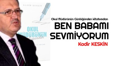 BEN BABAMI SEVMİYORUM