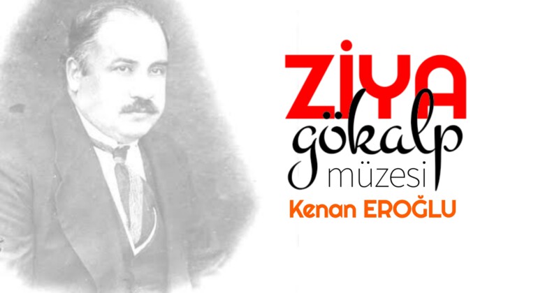 ZİYA GÖKALP MÜZESİ