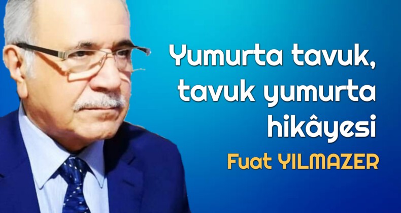 Yumurta tavuk, tavuk yumurta hikâyesi