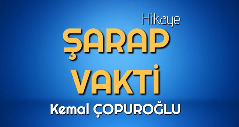 ŞARAP VAKTİ