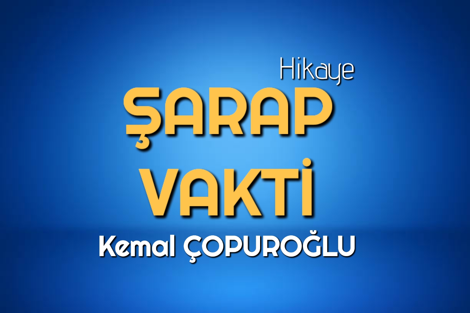 ŞARAP VAKTİ