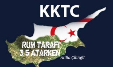 RUM TARAFI 3,5 ATARKEN!