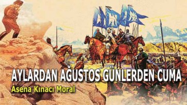 AYLARDAN AĞUSTOS GÜNLERDEN CUMA