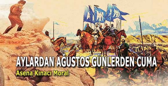 AYLARDAN AĞUSTOS GÜNLERDEN CUMA