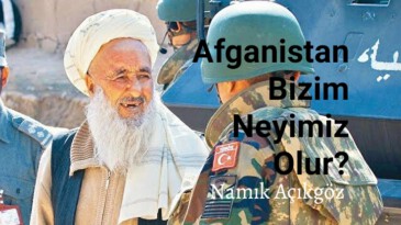 Afganistan Bizim Neyimiz Olur veya Göçmenler Kim?