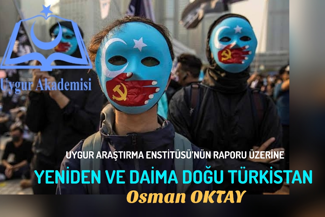 YENİDEN VE DAİMA DOĞU TÜRKİSTAN