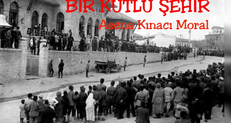 BİR KUTLU ŞEHİR