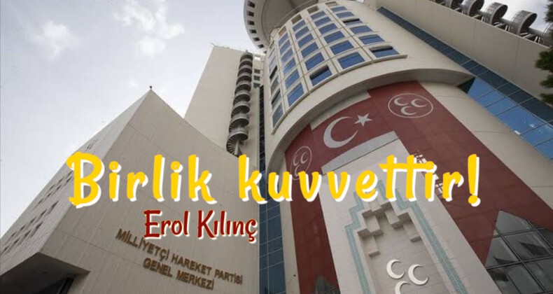 Sözde, Fikirde, Eylemde Birlik doğrudur!.. Birlik kuvvettir!