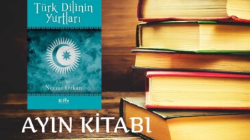 Ayın kitabı: Türk Dilinin Yurtları