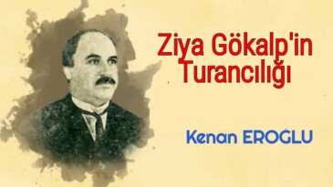 ZİYA GÖKALP’IN TURANCILIĞI