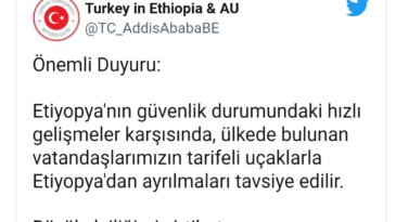 Etiyopya’daki Türk vatandaşlarına çağrı: Ülkeden ayrılın