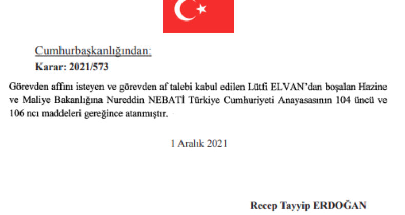 Hazine ve Maliye Bakanlığı’na Nureddin Nebati atandı