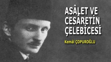 ASÂLET VE CESÂRETİN ÇELEBİCESİ
