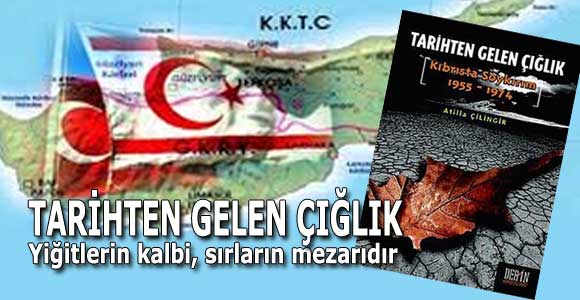 TARİHTEN GELEN ÇIĞLIK  (Yiğitlerin kalbi, sırların mezarıdır)