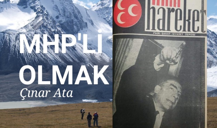 MHP’Lİ OLMAK…