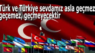 Devlet Bahçeli: Türk ve Türkiye sevdamız asla geçmez, geçemez, geçmeyecektir