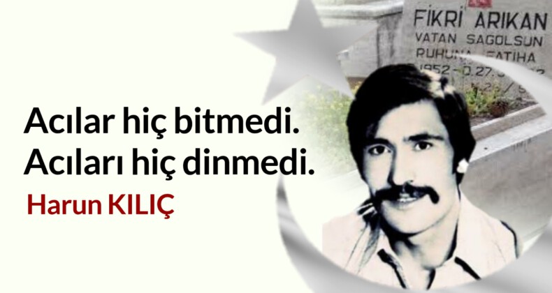 Acılar hiç bitmedi, acıları hiç dinmedi..