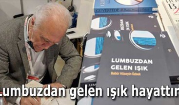Lumbuzdan gelen ışık hayattır