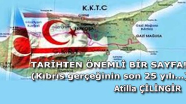 TARİHTEN ÖNEMLİ BİR SAYFA! (Kıbrıs gerçeğinin son 25 yılı…)
