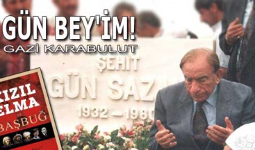 GÜN BEY’İM!