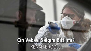 Çin Vebası Salgını Bitti mi?