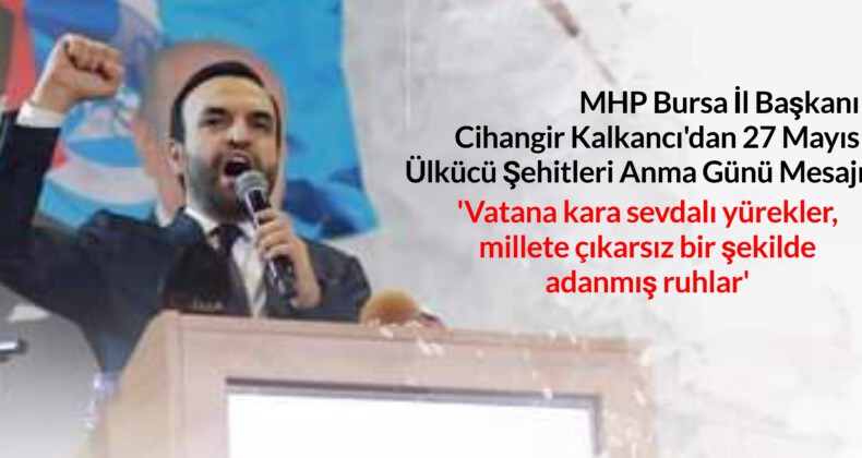 Kalkancı; ‘Vatana kara sevdalı yürekler, millete çıkarsız bir şekilde adanmış ruhlar’