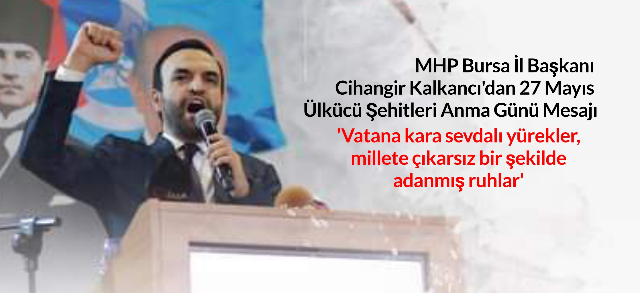 Kalkancı; ‘Vatana kara sevdalı yürekler, millete çıkarsız bir şekilde adanmış ruhlar’