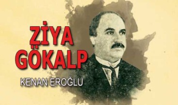 ZİYA GÖKALP – 1