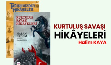 KURTULUŞ SAVAŞI HİKÂYELERİ
