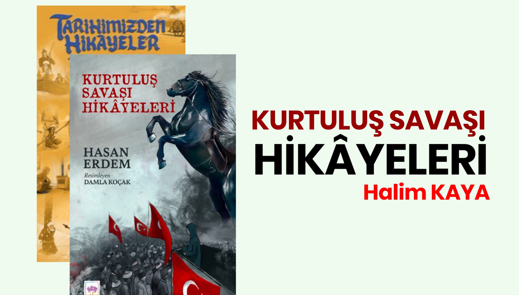 KURTULUŞ SAVAŞI HİKÂYELERİ