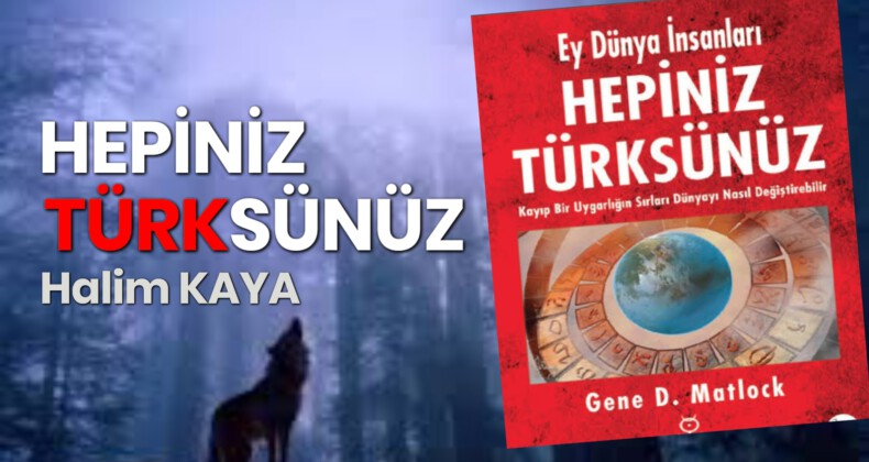 HEPİNİZ TÜRKSÜNÜZ