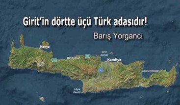 Girit’in dörtte üçü Türk adasıdır!