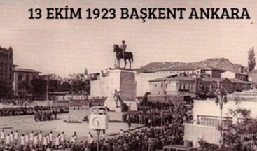 ANKARA TÜRK’ÜN SON VE EBEDİ BAŞKENTİ