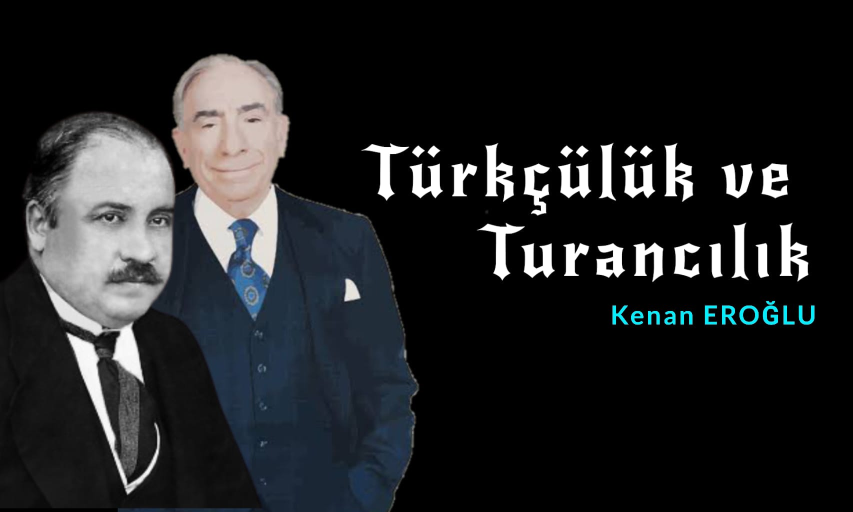 Türkçülük ve Turancılık 
