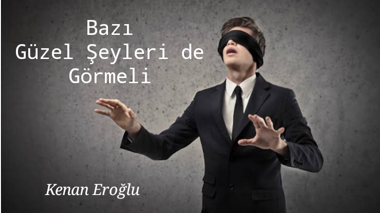 Bazı Güzel Şeyleri de Görmeli