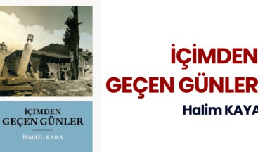 İÇİMDEN GEÇEN GÜNLER