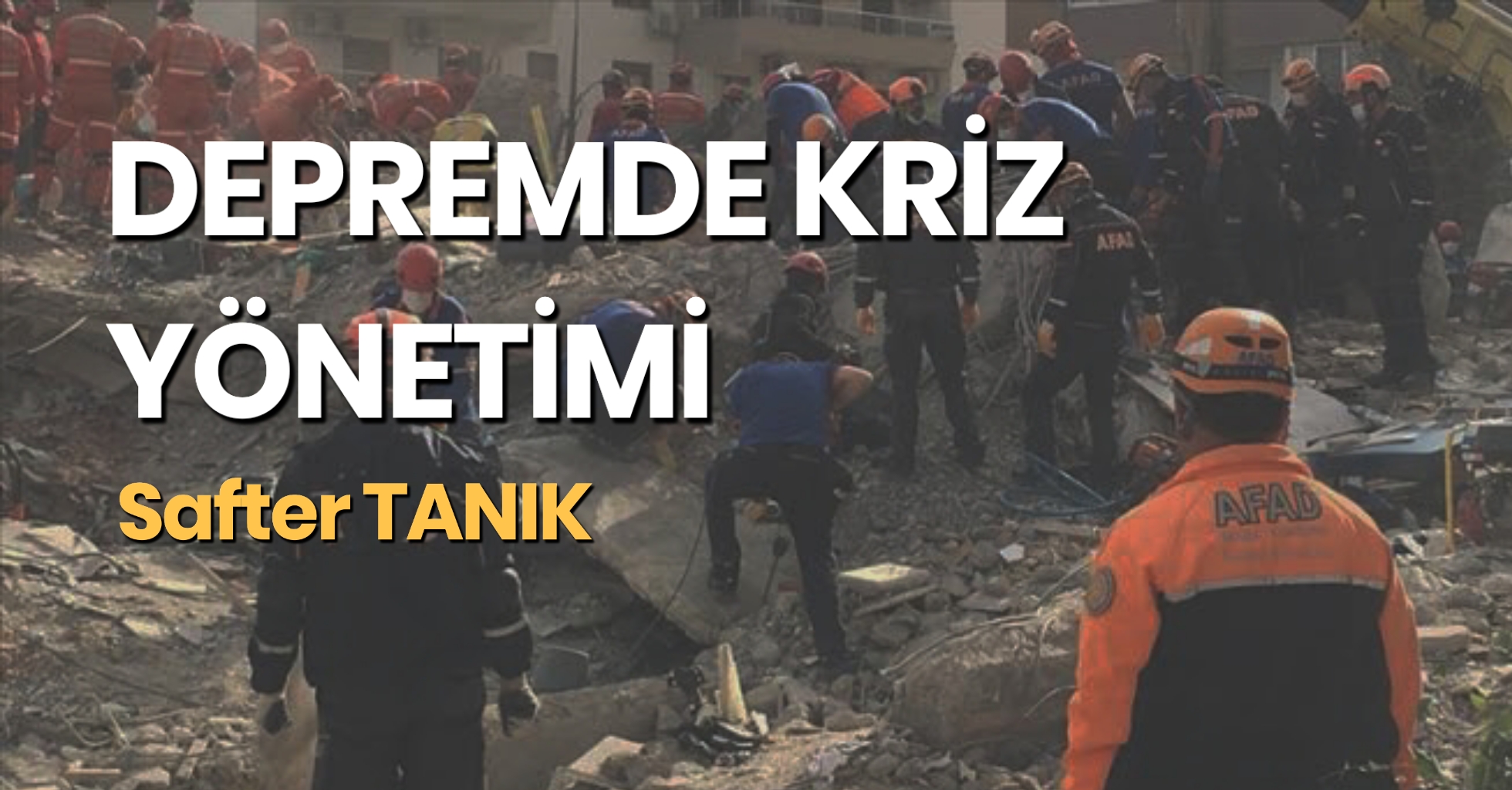 DEPREMDE KRİZ YÖNETİMİ 