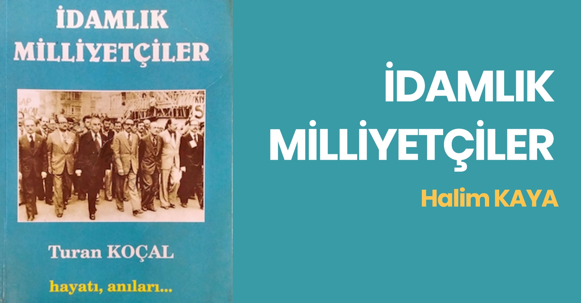 İDAMLIK MİLLİYETÇİLER